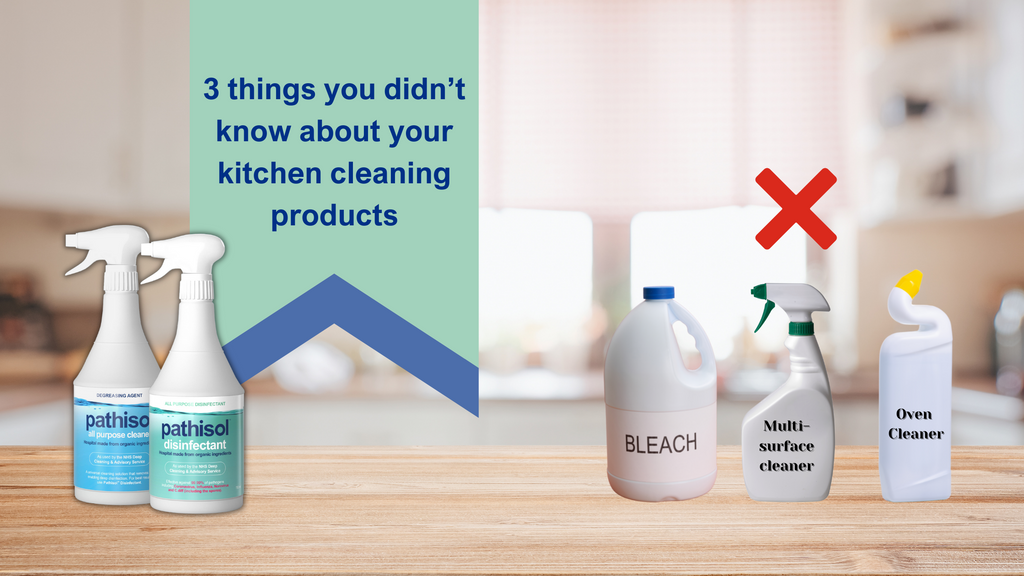 3 things you didn’t know about your kitchen cleaning products - Pathisol
